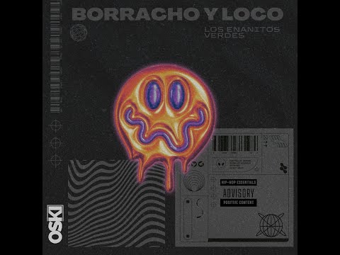 BORRACHO Y LOCO (House Remix) OSKI