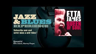 Etta James, Harvey Fuqua - Spoonful