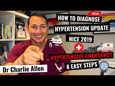 Hypertension Diagnosis + Hypertensive Emergency Update from UK NICE guideline 2019 in 8 easy steps