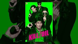 Kill Dil