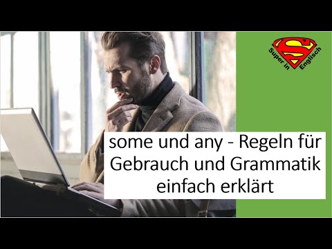 some und any - Regeln für Gebrauch und Grammatik einfach erklärt  | Super in Englisch