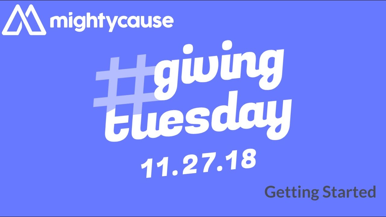 Everything You Need to Know About #GivingTuesday 2018