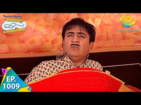 Taarak Mehta Ka Ooltah Chashmah - Episode 1009 - Full Episode