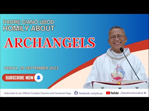 Fr. Ciano Homily about ARCHANGELS - 9/29/2023