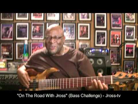 James Ross @ "On The Road With Jross" (Bass Challenge) Wyn 6 String!!! Jross-tv