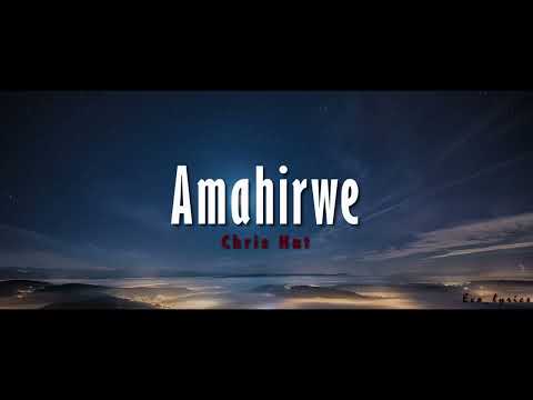 Amahirwe lyrics (English  translation ) by Chris Hat