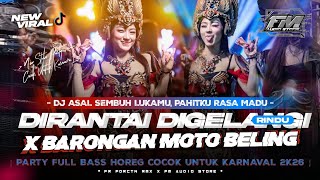 Download lagu DJ DIRANTAI DIGELANGI RINDU X BARONGAN MOTO BELING VIRAL TIKTOK | PARTY FULL BASS HOREG |FR FDRCTN mp3