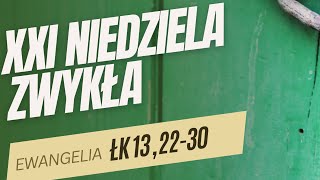 SŁOWO NA NIEDZIELĘ - XXI Niedziela Zwykła Rok C - abp Józef Górzyński - 24.08.2025 r.