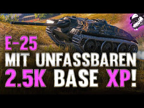An incredible 2.5k base EXP in the E-25! [World of Tanks - Gameplay - German]