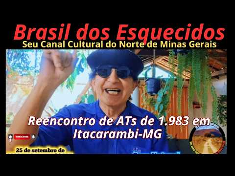 REENCONTRO DOS TÉCNICOS EM AGROPECUÁRIA DE 1.983 EM ITACARAMBI-MG+BRAZIL #vidanosertão 