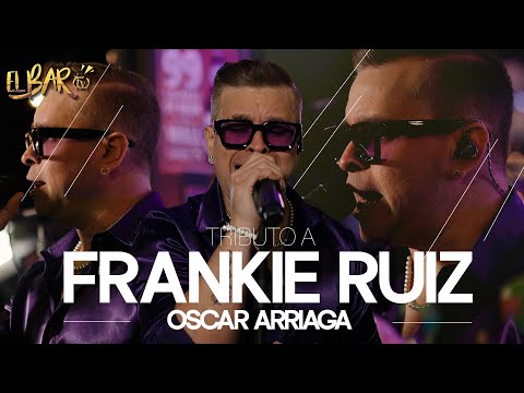 OSCAR ARRIAGA - TRIBUTO a @frankieruiz   [ BONUS EXTRA ] - EL BAR TV