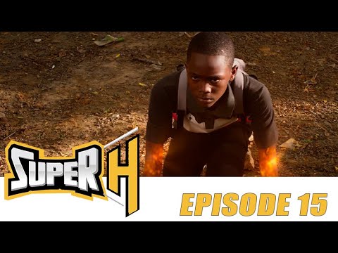 Série - Super H - Episode 15 - VOSTFR