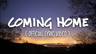 Ahmad Abdul - Coming Home (Official Lyric Video)