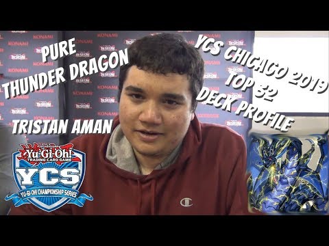 Yugioh YCS Chicago Top 32 Deck Profile - Pure Thunder Dragon - Tristan Aman