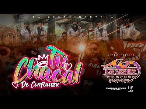 La Zenda Norteña - Tu Chacal de Confianza (Video Oficial)