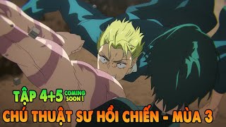 CHÚ THUẬT HỒI CHIẾN  - MÙA 3 - TẬP 4 | ANIME 2026