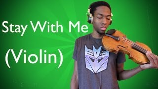 Sam Smith - Stay With Me (Violin Cover by Eric Stanley)