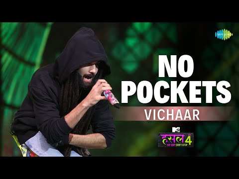 No Pockets l Vichaar| MTV Hustle 4