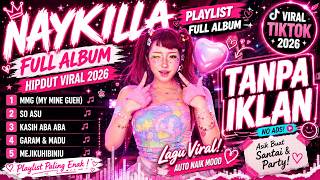 Download lagu NAYKILLA FULL ALBUM HIPDUT 2026 | So Asu, Garam & Madu Kasih Aba Aba | Lagu Viral TikTok TANPA IKLAN mp3 Download lagu NAYKILLA FULL ALBUM HIPDUT 2026 | So Asu, Garam & Madu Kasih Aba Aba | Lagu Viral TikTok TANPA IKLAN mp3