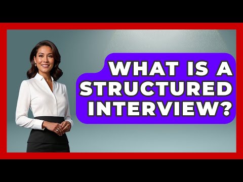What Is A Structured Interview? - Law Enforcement Insider