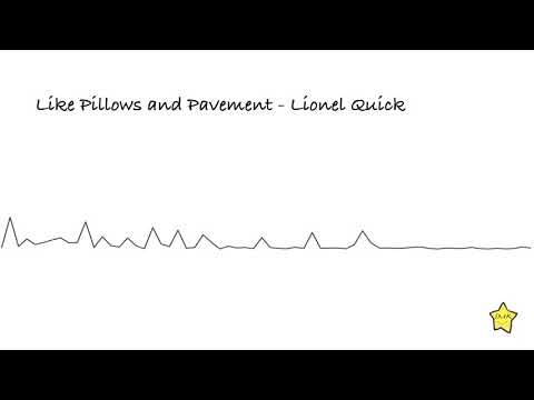 Like Pillows and Pavement - Lionel Quick