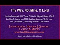 Thy Way, Not Mine, O Lord - Hymn Lyrics & Music