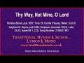 Thy Way, Not Mine, O Lord - Hymn Lyrics & Music