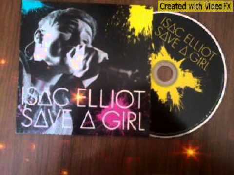 isac elliot save a girl