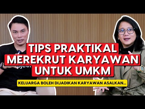 TIPS FOR RECRUITING FIRST EMPLOYEES FOR SMEs (Small, Micro, and Medium Enterprises)