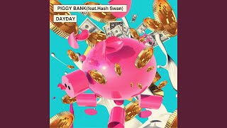 Piggy Bank (돼지 저금통) (feat.Hash Swan)