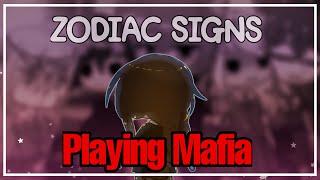 🎴 Zodiac Signs Playing Mafia 🎴 Gacha Club �
