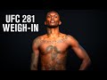 UFC 281 | Weigh-In Highlights