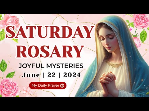 HOLY ROSARY  SATURDAY 🔴 JOYFUL MYSTERIES OF THE ROSARY🌹JUNE 22, 2024 | REFLECTION WITH CHRIST