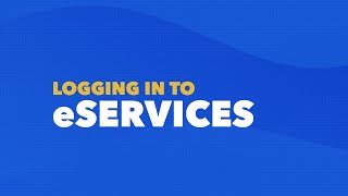 Logging In To eServices