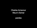 Charles Aznavour-Mourir d'aimer-paroles