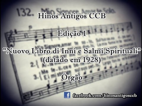 Hinos Antigos CCB - Edição 1 -  "Mio Signore, Amar te Solo"