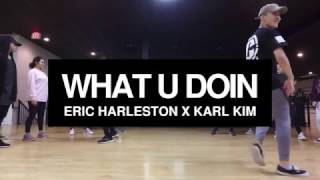 Big Sean - What U Doin | Eric Harleston x Karl Kim Choreography