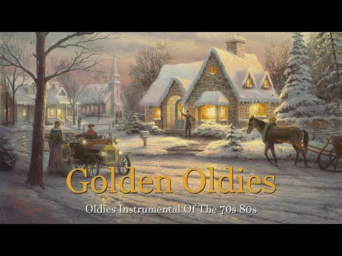 Golden Oldies Instrumental Great Hits For Guitar - Oldies Instrumental Of The 70s 80s