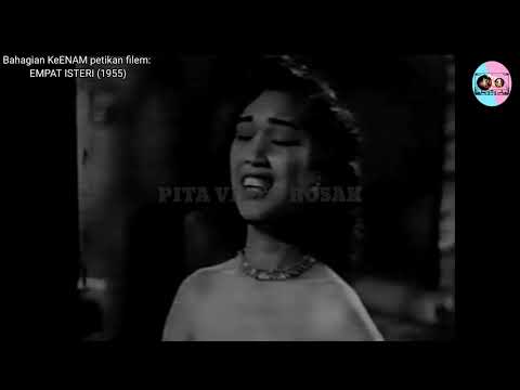 Filem EMPAT ISTERI | Bahagian KeENAM | Filem Melayu Klasik