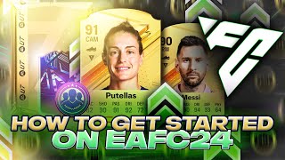 How To Get Started On EAFC 24! Make COINS and PACKS EARLY! Web App Release SBCs!