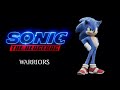 Sonic Movie AMV Warriors
