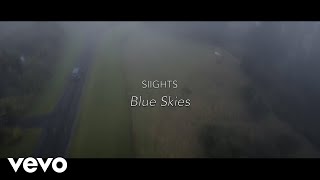 SIIGHTS - Blue Skies