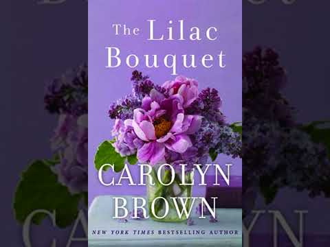 The Lilac Bouquet by Carolyn Brown