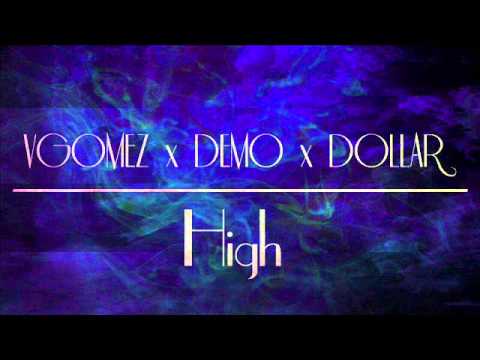 VGOMEZ X D.E.M.O X DOLLAR - HIGH SOUND(MentalWar)