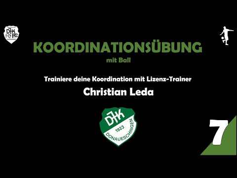 Training 7 // Koordinationsübung mit Ball // DJK Donaueschingen