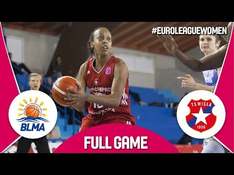 BLMA (FRA) v Wisla CANPACK (POL) - Full Game - EuroLeague Women 2017-18