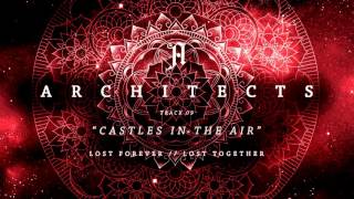 Architects - Castles In The Air (Lyrics/Sub Español)