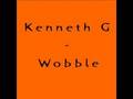 Kenneth G - Wobble