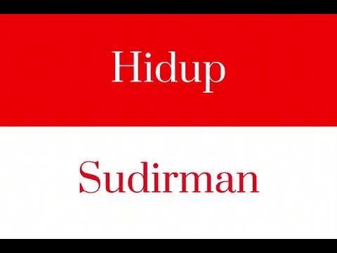Indonesian Patriotic Song - Hidup Sudirman (With Tagalog and Indonesian lyrics)