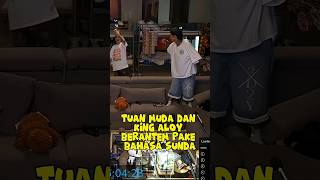 Download lagu Tuan muda dan king aloy berantem pake bahasa Sunda 🔥 mp3